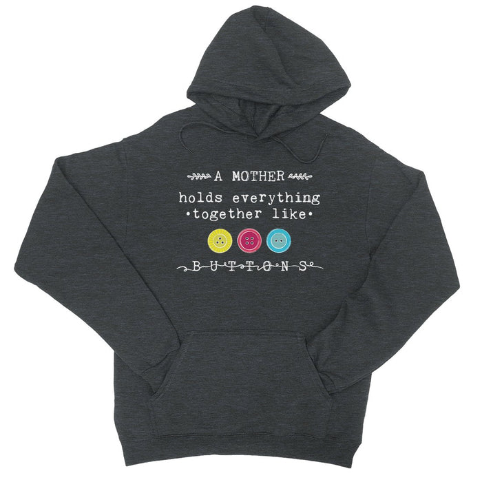 Mother Like Buttons Mens/Unisex Pullover Hooded Sweatshirt Cute Mothers Day Gifts.