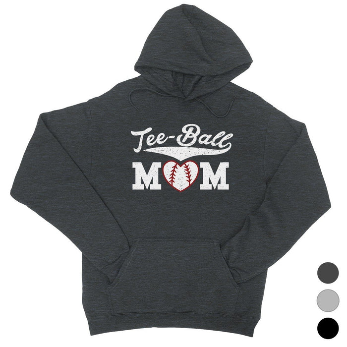 Tee-Ball Mom Mens/Unisex Pullover Hooded Sweatshirt Mothers Day Gift For Baseball Mom.