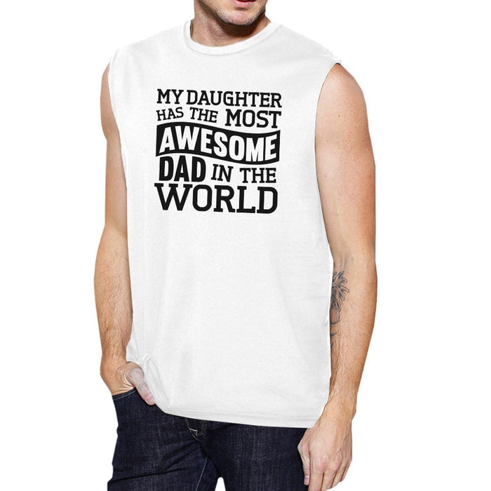 The Most Awesome Dad Men's White Unique Design Sleeveless Tanks.