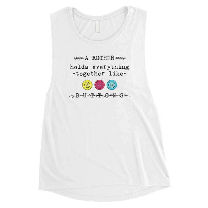 Mother Like Buttons Womens Muscle T-Shirt.