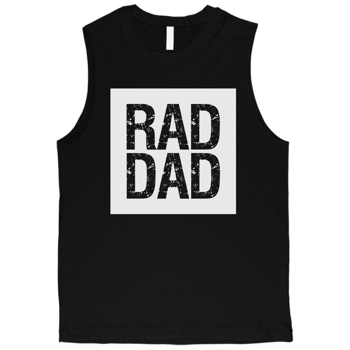 Rad Dad Mens Muscle Shirt.