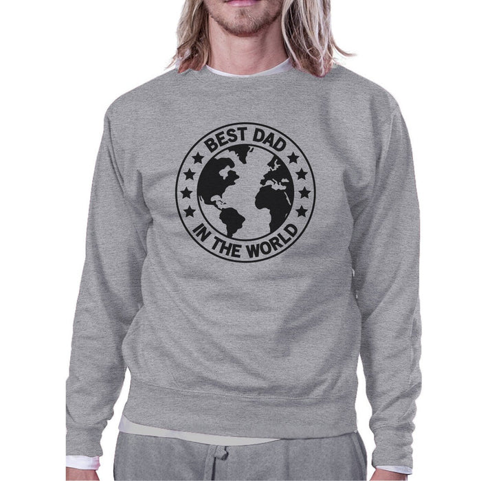 World Best Dad Unisex Grey Cute Sweatshirt Perfect Gifts For Dad.