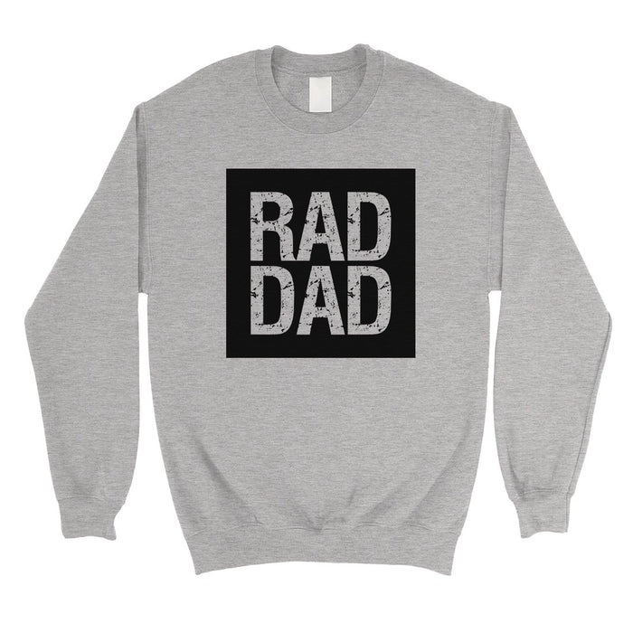 Rad Dad Mens/Unisex Fleece Sweatshirt.