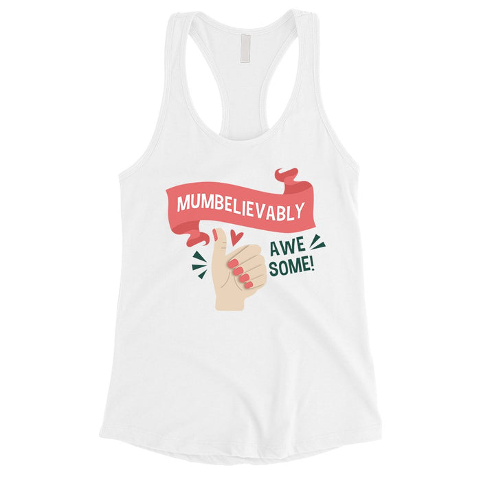 Mumbelievably Awesome Womens Sleeveless Shirt.