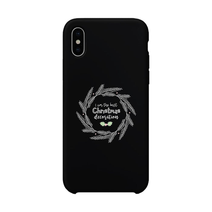 I Am The Best Christmas Decoration Wreath Black Phone Case.