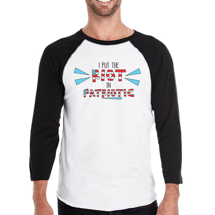 I Put The Riot In Patriotic Mens Funny Baseball T-Shirt 3/4 Sleeve.