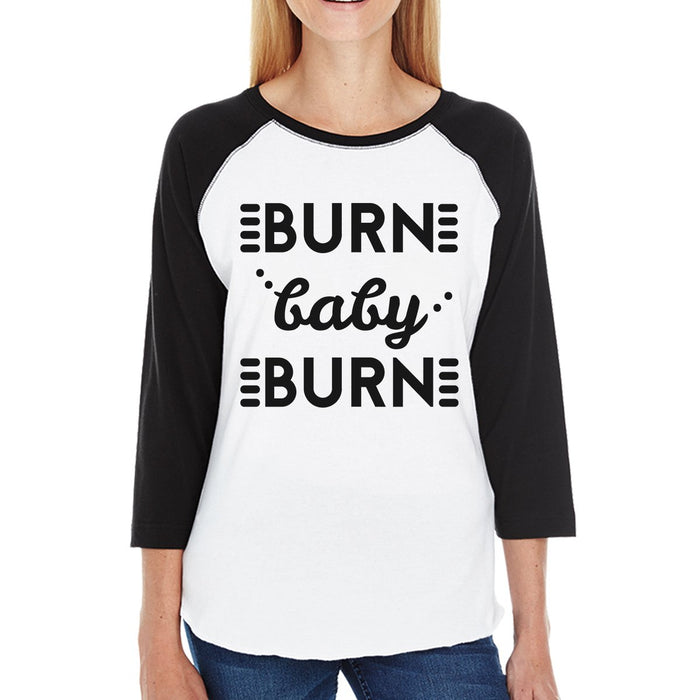 Burn Baby Womens Baseball Tee Cute Workout Raglan Tee Work Out Gym.