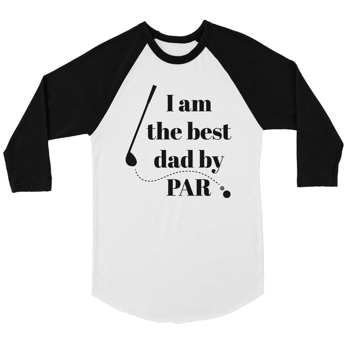 Best Dad By Par Golf Mens Baseball Shirt.