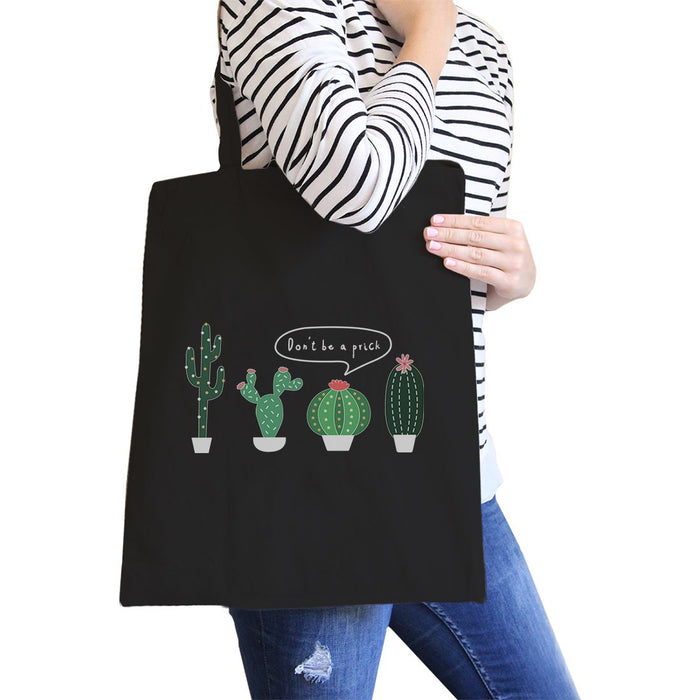 Don't Be a Prick Cactus Canvas Shoulder Bag Funny School Tote Gifts.