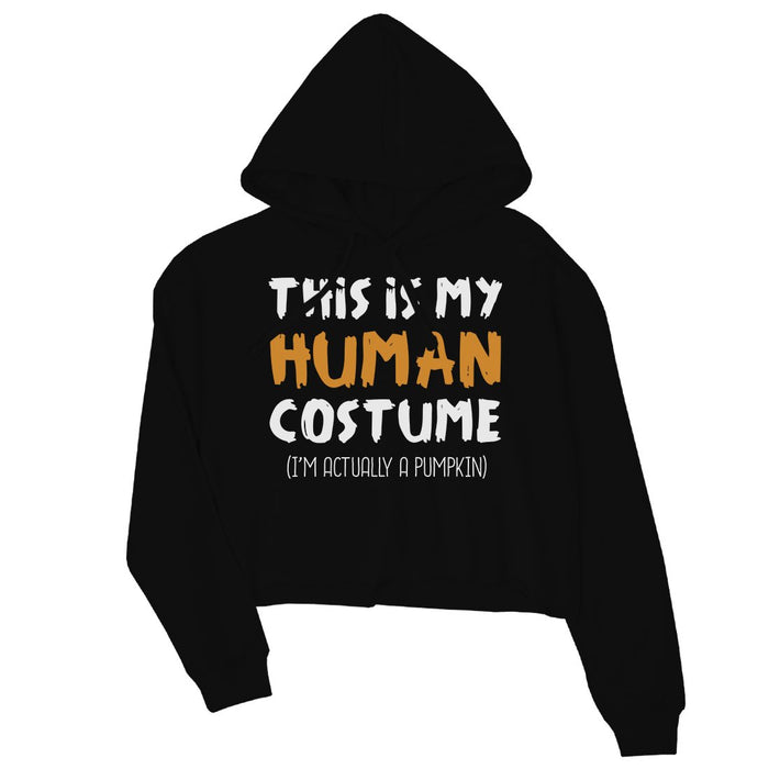 This Is My Human Costume Womens Crop Hoodie.