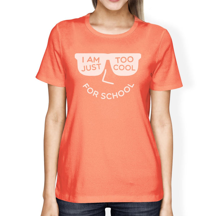 Too Cool For School Womens Peach Shirt.