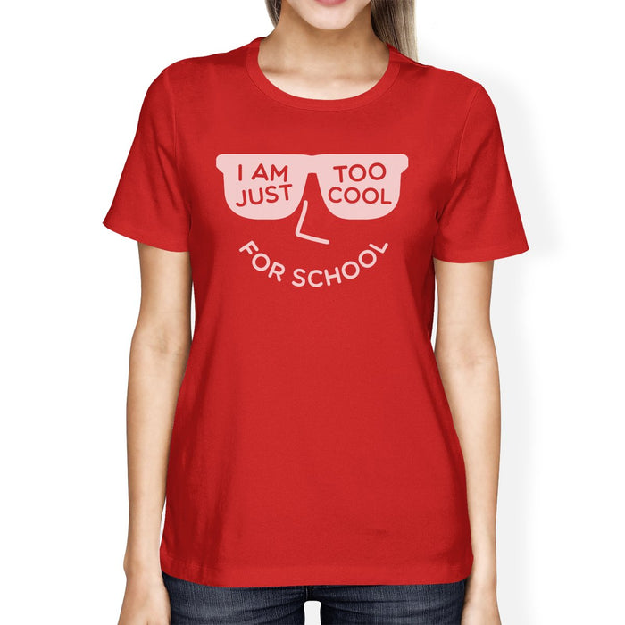 Too Cool For School Womens Red Shirt.