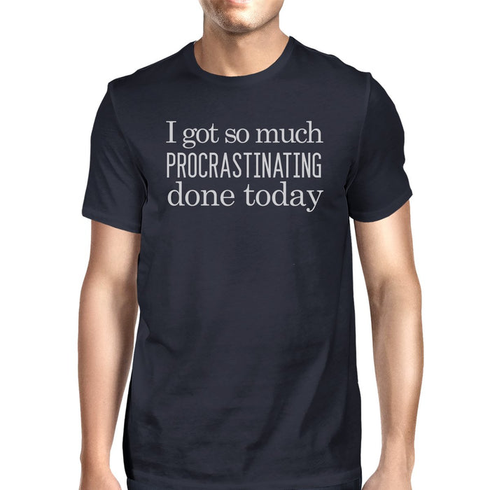 Procrastinating Done Today Mens Navy Shirt.