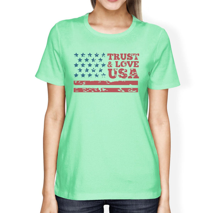 Trust Love USA American Flag Shirt Womens Mint Round Neck Tee.