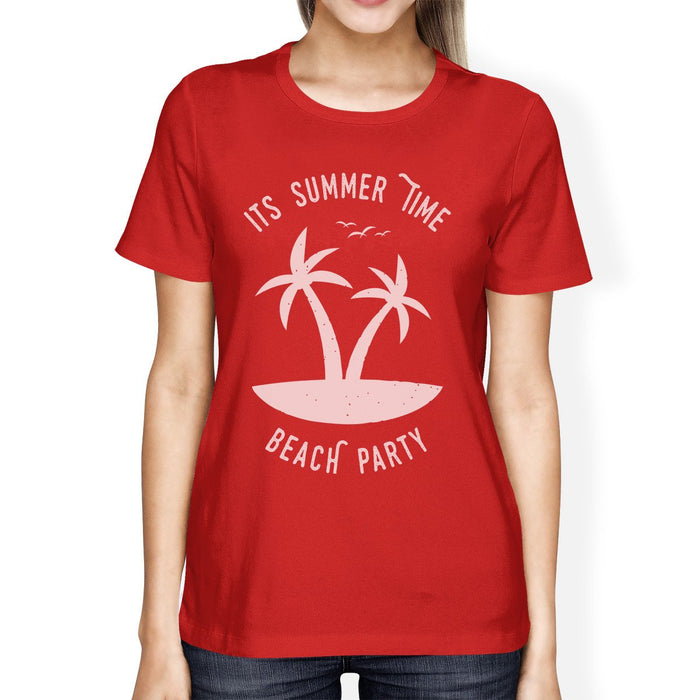 It's Summer Time Beach Party Womens Red Shirt.