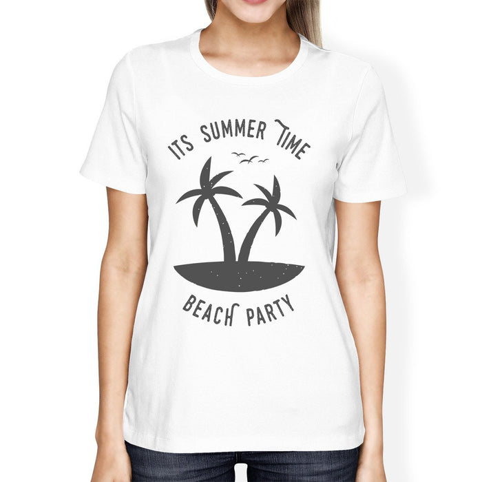 It's Summer Time Beach Party Womens White Shirt.