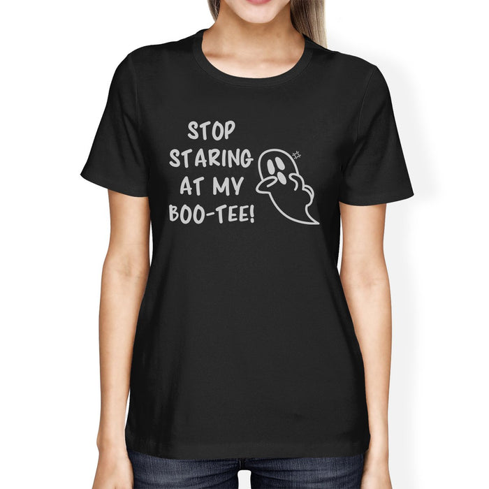 Stop Staring At My Boo-Tee Ghost Womens Black Shirt.