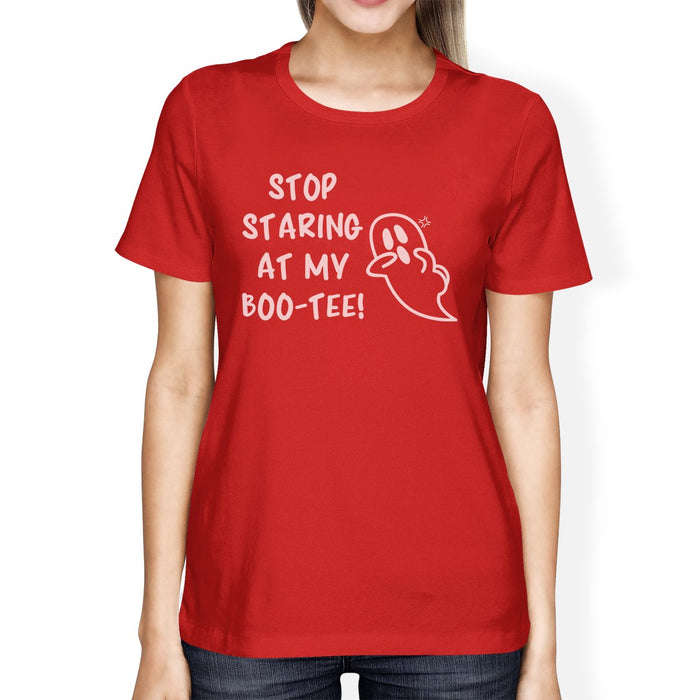 Stop Staring At My Boo-Tee Ghost Womens Red Shirt.