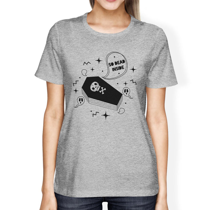 So Dead Inside Coffin Womens Grey Shirt.