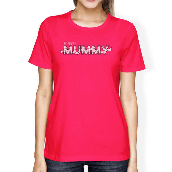 Forever Mummy Womens Hot Pink Shirt.
