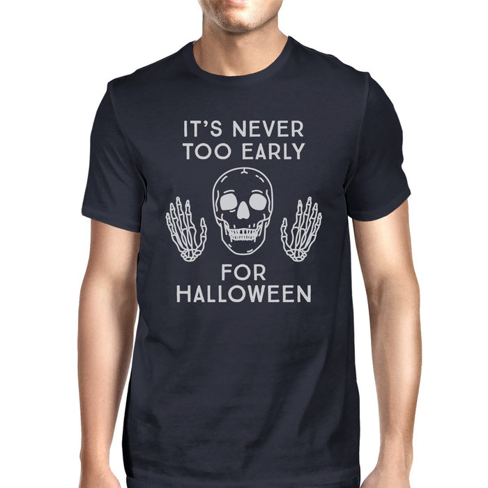 It's Never Too Early For Halloween Mens Navy Shirt.