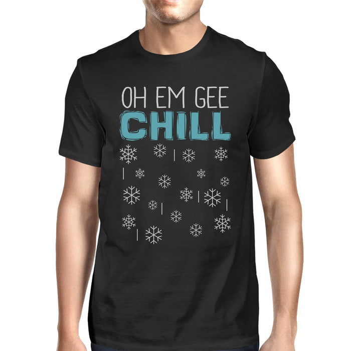 Oh Em Gee Chill Snowflakes Mens Black Shirt.