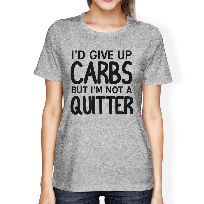 Carbs Quitter Womens Work Out Funny Saying T-Shirt Cute Gym Gifts.