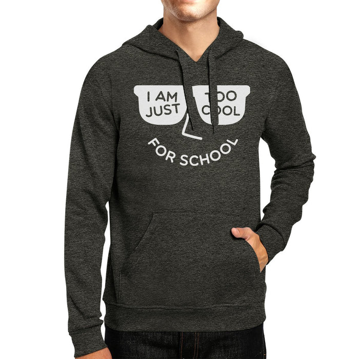 Too Cool For School Dark Grey Hoodie.